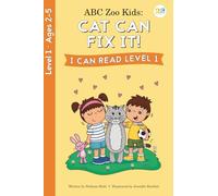 ABC Zoo Kids: Cat Can Fix It! I Can Read Level 1 (ABC See, Hear, Do)