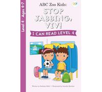 ABC Zoo Kids: Stop Jabbing, Viv! I Can Read Level 4 (ABC See, Hear, Do)