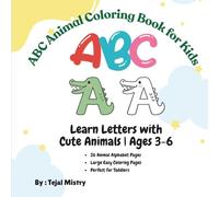 ABCD Animal Coloring Book for Kids: Learn the Alphabet with Cute Animals | Fun and Easy Coloring Pages for Toddlers and Preschool Kids Ages 3-6