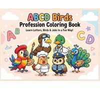 ABCD Birds Profession Coloring Book: Fun A to Z Alphabet Learning with Cute Birds in Different Jobs | Easy Coloring Pages for Kids Ages 3-8