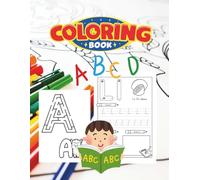 ABCD Coloring Book: Activity Book for Boys Ages 4-6: Learn Letters with Coloring, Tracing Practice, and Fun Mazes | Preschool & Kindergarten Workbook (124 Pages)