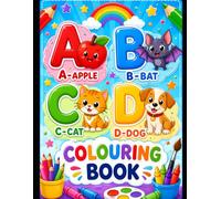 ABCD COLOURING BOOK FOR TODDLERS: FUN,ENJOY,LEARN & TEACH
