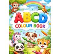 ABCD colouring book: Fun and Easy Animal Pages for Toddlers and Big Kids - Cute Farm, Jungle, and Ocean Animals for Creative Learning and Screen-Free Fun
