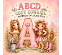 ABCD Cozy Cowgirl Alphabet Coloring Book: Cute Western Letter Adventures for Kids Ages 3-8 (Melly Mell Alphabet Series)