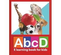 ABCD learning book for kids with Realistic picture: A for Apple B for Ball Basic abcd learning book