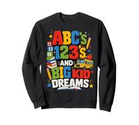 ABCs 123s and Big Kid Dreams Back To School Teacher Sudadera