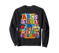 ABCs 123s and Big Kid Dreams Back To School Teacher Sudadera