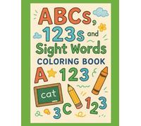 ABCs, 123s, and Sight Words: Coloring Book