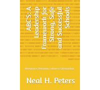 ABC'S: A Leadership Framework for Strong, Safe and Successful Schools: Attendance, Behaviour, Culture & Safeguarding