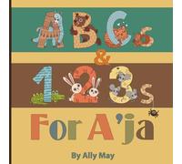 ABCs and 123s For A'ja: Adorable Animal Alphabet and Numbers is a perfect gift for baby showers, birthdays, and holidays.