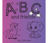 ABC's And Friends Coloring Book: A Fun Coloring Book Filled With Letters, Animals And Words