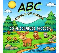 ABC's Animals of Canada Coloring Book: Learn the ABC's while coloring animals that live in Canada.