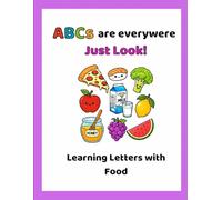 ABCs are everywhere Just Look!: Learning Letters with Food