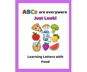 ABCs are everywhere Just Look!: Learning Letters with Food