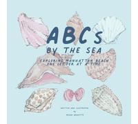 ABCs by the Sea: Exploring Manhattan Beach, one letter at a time.