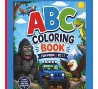 ABC's coloring book: An Exciting A-Z Coloring Adventure for Little Learners