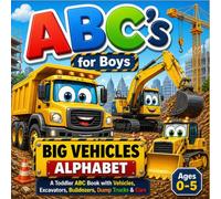 ABC's for Boys: Trucks, Cars, Airplanes & More (Little Vehicle Adventures)