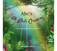 ABC's In God's Creation: Learn the Alphabet in Print and Cursive