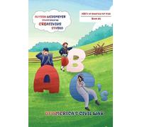 ABC's of America's Civil War: 1 (ABC's of America for Kids)