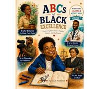 ABCs of Black Excellence: An A-to-Z Black History and Career Exploration Coloring & Activity Book for Ages 4-8
