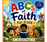 ABCs of Faith for Kids: Fun Christian Alphabet Activities with Memory Verses, Tracing Letters, and Coloring Pages for Children