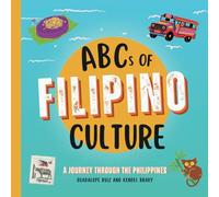 ABCs of Filipino Culture: A Journey Through the Philippines