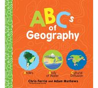 ABCs of Geography: Simple Explanations of Complex Concepts Like Distance, Place, Region, and More! (Baby University)