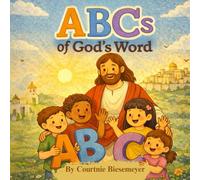 ABC's of God's Word: A Christian Alphabet Book for Little Hearts