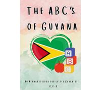 ABC's of Guyana: An Alphabet book for Little Guyanese (Compact Version)