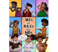ABCs of H.U.Es for KIDs: An ABC guide to AFFIRM and EMPOWER you!