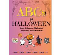ABCs of Halloween: Cute & Creepy Alphabet Coloring Book for Kids