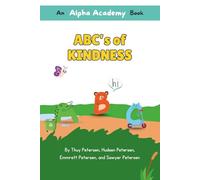 ABC's of Kindness: An Alpha Academy Book