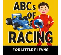 ABCs of Racing: A Formula 1 Alphabet Book for Future Race Car Drivers (Alphabet Explorers)