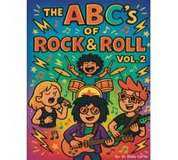 ABC's of Rock and Roll: Vol. 2 (ABC's of Music)