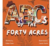 ABC's of The Forty Acres: For the Future Longhorn (The Abc's of Iconic Universities)