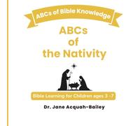 ABCs of the Nativity (ABCs of Bible Knowledge: Bible Learning for Children)