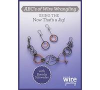 ABCs of Wire Wrangling Using Now That's a Jig! [DVD]