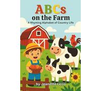 ABCs on the Farm: A Rhyming Alphabet of Country Life (A to Z Explorers)
