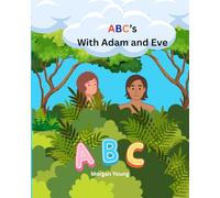 ABC's With Adam and Eve (Bible Story Learning)