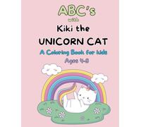 ABC's with Kiki the Unicorn Cat: A Coloring Book
