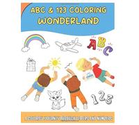 ABD & 123 Coloring Wonderland (Activity Book): An Adventure in Letters and Numbers