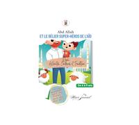 Abd Allah et le Bélier Super-Héros de l'Aïd: Oran activities, Couleurs et Traditions