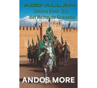 Abd-Alláh: Último Emir Zirí del Reino de Granada