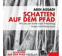 Abdi Assadi - Schatten auf dem Pfad