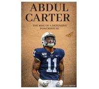 Abdul Carter: The Rise of a Defensive Powerhouse