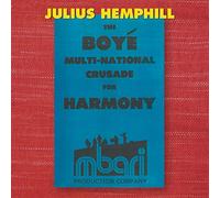 Abdul Wadud - Julius Hemphill : The Boyé Multi-National Crusade for Harmony.