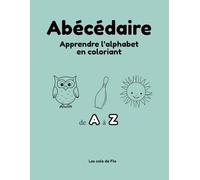 Abécédaire: Apprendre l'alphabet en coloriant