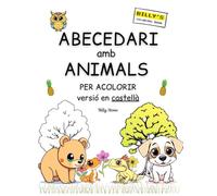 Abecedari amb Animals per Acolorir versió en Castellà (Serie per Acolorir de en Billy Stone)
