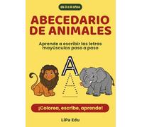 Abecedario de Animales: Aprende a escribir las letras mayúsculas paso a paso