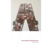 Abecedario de Meditación: Prácticas de meditación y atención plena para renovar la percepción y habitar la vida cotidiana